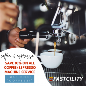 Espresso Machine Service - Fastcility Corp - Orange County, CA