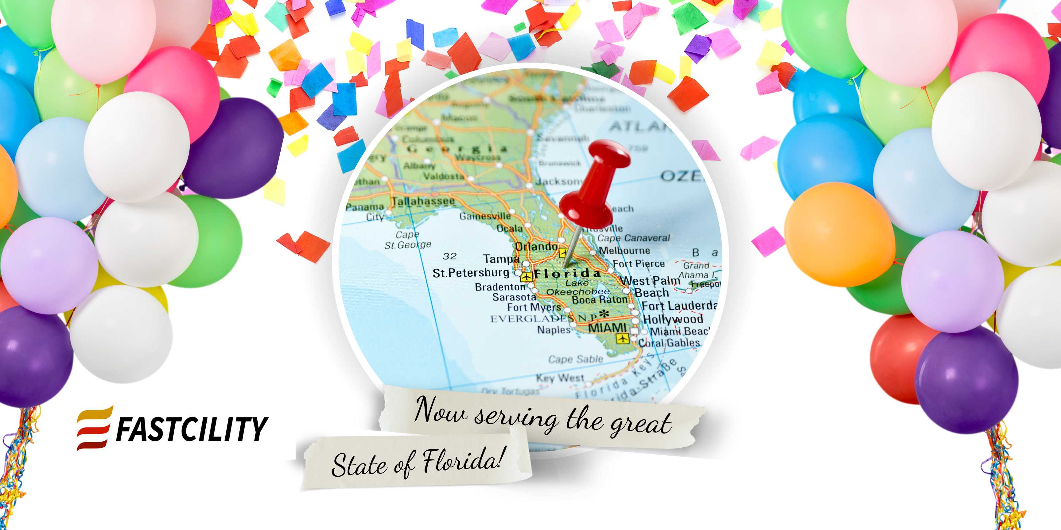 Fastcility Now Proudly Serving Florida!