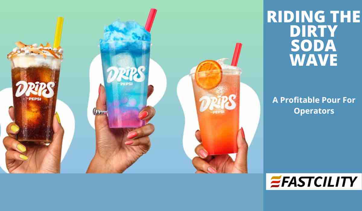 Riding the Dirty Soda Wave: A Profitable Pour for Operators