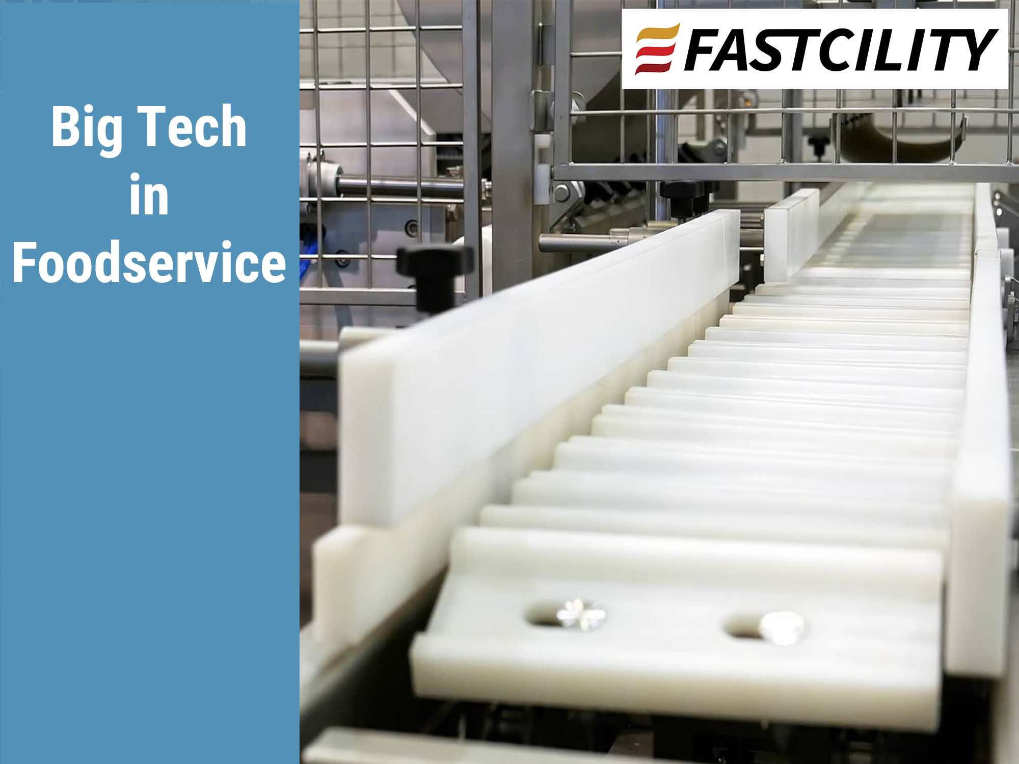 Big Tech Has Been Trying To Take Over Foodservice…. How’s That Going?